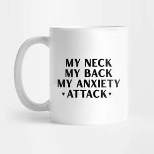 MY ANXIETY ♡ ATTACK ♡ Mug
